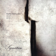 Marko Črnčec Trio: Signature