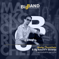 Marko Churnchetz & RTV Slovenija Big band: Roads