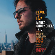 Marko Churnchetz: Place To Live
